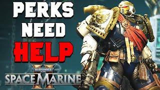 THE PERK SYSTEM NEEDS HELP in Space Marine 2