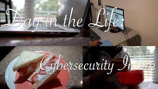 Day in the Life of a Cybersecurity Intern