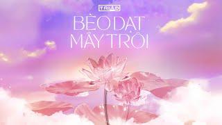 BÈO DẠT MÂY TRÔI - TRIAD Remix