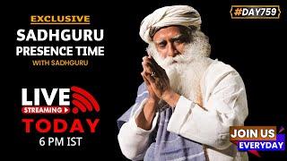 LIVE | Sadhguru Presence Time | TODAY 6 pm IST | 27 May | Isha Yoga Center | #Day759