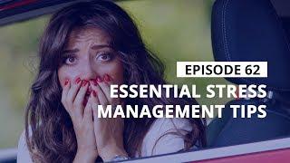 Stress Management Tips: Essential Stress Management Tips