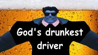 God's drunkest driver