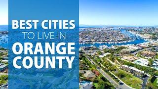 What's the Best City to Live in Orange County? | Top 4 Affordable Places