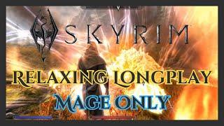 Skyrim - Longplay - Mage Only (No Commentary)