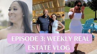 EPISODE 3: Tiera The Realtor's Weekly Real Estate Vlog