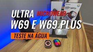 Será que é a Prova D'água ? W69 e W69 PLUS (MICROWEAR)