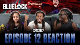 Flowers | Bluelock S2 Ep 12 Reaction