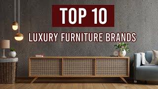 Most Expensive Luxury Furniture Brands 2021