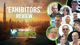 VisionPlus EXPO 2023 Exhibitors' Review