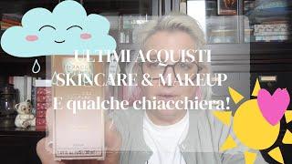 Ultimi acquisti di #skincare  e #makeup e #chiacchiere