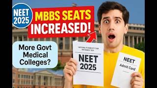 BIG UPDATE: MBBS Seats Increased for 2025! | More Govt Colleges? | NEET 2025 Aspirants Must Watch!