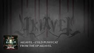 AkiaveL - Cold Pussycat