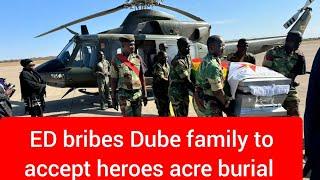 ED bribes Tshinga Dube family to accept heroes acre burial against his last wish