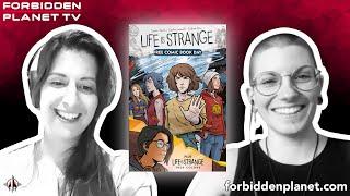 Emma Vieceli & Claudia Leonardi preview their latest Life is Strange Special Edition!