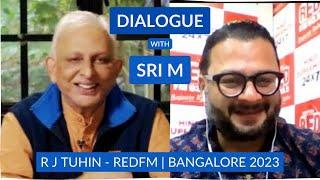 Dialogue with Sri M | RJ Tuhin | RedFM | Bangalore | 2022