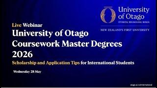 University of Otago Coursework Master Degrees 2026 Webinar for International Students