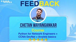 Training Feedback by Chetan for PyNet Labs' Python + CCNA DevNet + Ansible Course | Student Review