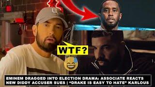 Eminem DRAGGED Into Election Drama, New Diddy Accuser Speaks, “Drake Too Easy To Hate On” Karlous M