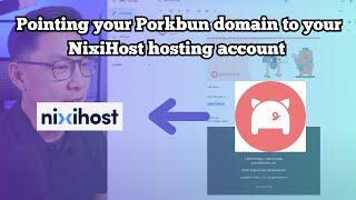 Pointing your Porkbun domain to your NixiHost hosting account .