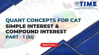 CAT Concepts - Simple Interest & Compound Interest - Part 1 - SI