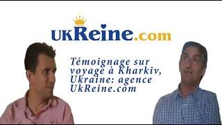 Témoignage sur voyage à Kharkiv, Ukraine: agence UkReine.com