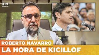 LA HORA DE KICILLOF | Editorial de Roberto Navarro