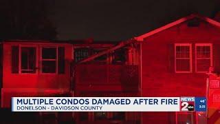 Multiple condominiums damaged after fire in Donelson