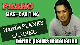 PAANO MAG-KABIT NANG HARDIE PLANKS CLADING | Hardie planks installation