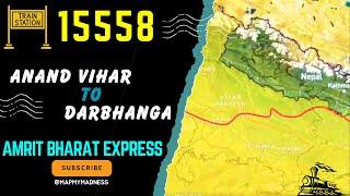 15558: Anand Vihar Terminal - Darbhanga | Amrit Bharat Express