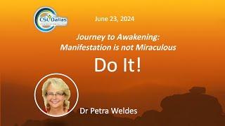 How Manifestation Comes Into Form | Petra Weldes | CSLDallas