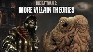 More Villain Theories for The Batman 2