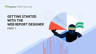 Getting Started with the Web Report Designer: Part 1