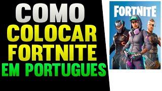 Como Por o Fortnite em Português