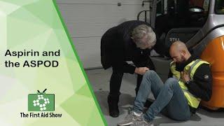 Aspirin and the ASPOD on The First Aid Show