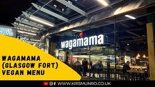 Wagamama (Glasgow Fort) to try some Vegan Food