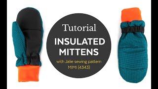 How to sew insulated mittens (Jalie pattern MIMI 4343)