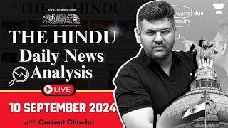 The Hindu Daily News Analysis | 10 Sep 2024 | Current Affairs Today | Unacademy UPSC