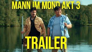 Der Mann im Mond - Akt 3 (Trailer)  | Julien Bam