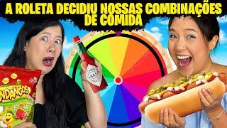 A ROLETA DECIDIU NOSSAS COMBINAÇÕES DE COMIDAS | Blog das irmãs