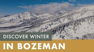 Bozeman: Your Winter Destination for Discovery