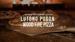 Hidden Wood Fire Pizzeria in Rizal - Lutong Pugon (Pililla, Rizal)