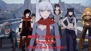 RWBY Volume 6 Chapter 8 Dead End Review!