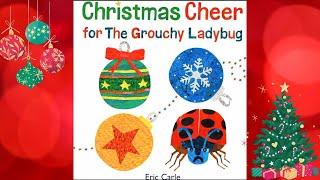  Christmas Cheer from The Grouchy Ladybug | Kids Book Read Aloud