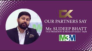 Thank You Mr. Sudeep Bhatt, Vice President and Sales Head at M3M for Such Kind Words