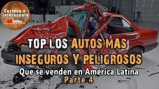  Top 10 Los autos más inseguros y peligrosos que se venden en Latinoamérica. Parte 4.