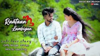 RAATAAN LAMBIYAN | RDR| LOVE STORY|SANJAY RDR CREATION|JUBIN NAUTIYAL|CUTE LOVE STORY |2021