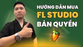 Hướng dẫn mua FL Studio bản quyền chính hãng tại Việt Nam