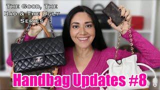 The Good, the Bad & The Ugly: Handbag Updates #8