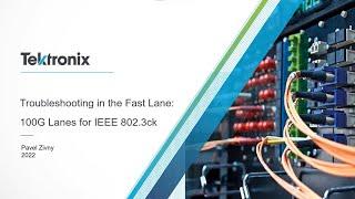 Troubleshooting the New IEEE 802.3ck Ethernet Standard