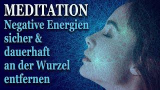 Entferne negative Energien & Verbindungen sicher von Körper & Geist | Meditation | auch zum Schlafen